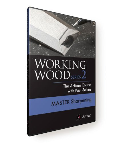 Working Wood Series 2 – Master Sharpening DVD The Artisan Course with Paul Sellers